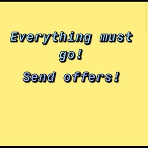 Send me reasonable offers:)